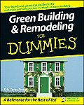 Green Building & Remodeling for Dummies