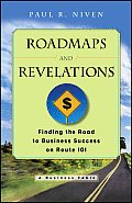 Roadmaps and revelations; finding the road to business success on Rte 101
