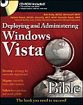 Deploying & Administering Windows Vista Bible With CDROM