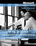 Exam 70-432 Microsoft SQL Server 2008 Implementation and Maintenance Lab Manual