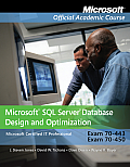 Exam 70-443 & 70-450: Microsoft SQL Server Database Design and Optimization with Lab Manual Set