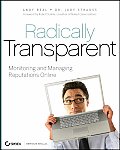 Radically Transparent Monitoring & Managing Reputations Online