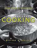 Study Guide to Accompany Professional Cooking 7th edition