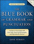 Blue Book of Grammar & Punctuation An Easy To Use Guide with Clear Rules Real World Examples & Reproducible Quizzes 10th Edition
