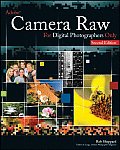 Adobe Camera Raw For Digital Photographers Only 2nd Edition