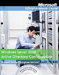 Exam 70 640 Windows Server 2008 Active Directory Configuration Text with Student CD & Server 2008 Evaluation copy