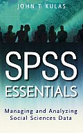 Spss Essentials Managing & Analyzing Social Sciences Data