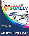 Teach Yourself Visually Windows Home Server
