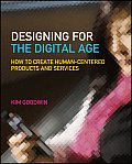Designing for the Digital Age How to Create Human Centered Products & Services