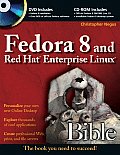 Fedora 8 & Red Hat Enterprise Linux Bible With CDROM With DVD ROM
