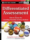 Differentiated Assessment: How to Assess the Learning Potential of Every Student Grades 6-12 [With DVD ROM]