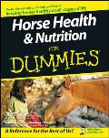 Horse Health and Nutrition for Dummies