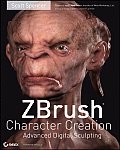 ZBrush Character Creation Advanced Digital Sculpting 1st Edition