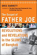 Gospel of Father Joe Revolutions & Revelations in the Slums of Bangkok