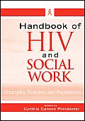 Handbook of HIV and Social Work: Principles, Practice, and Populations