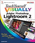 Teach Yourself Visually Adobe Photoshop Lightroom 2
