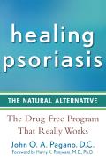 Healing Psoriasis The Natural Alternative