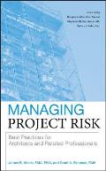 Managing Project Risk: Best Practices for Architects and Related Professionals