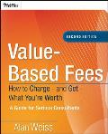 Value Based Fees How to Charge & Get What Youre Worth