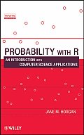 Probability with R An Introduction with Computer Science Applications