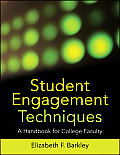Student Engagement Techniques A Handbook for College Faculty