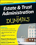 Estate & Trust Administration for Dummies