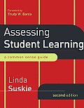 Assessing Student Learning A Common Sense Guide