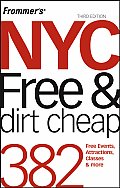 Frommers NYC Free & Dirt Cheap 3rd Edition