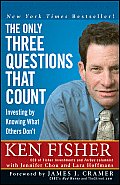 Only Three Questions That Count Investing by Knowing What Others Dont