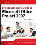 Project Managers Guide To Microsoft Office Project 2007