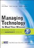 Managing Technology To Meet Your Mission A Strategic Guide For Nonprofit Leaders