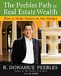 The Peebles Path to Real Estate Wealth