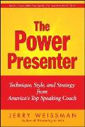 Power Presenter Technique Style & Strategy from Americas Top Speaking Coach