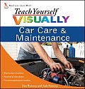 Teach Yourself Visually Car Care & Maintenance (Teach Yourself Visually)