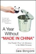 A Year Without Made in China: One Family's True Life Adventure in the Global Economy