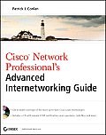 Cisco Network Professionals Advanced Internetworking Guide