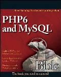 PHP 6 & MySQL 6 Bible