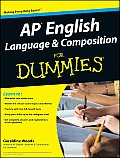AP English Language & Composition for Dummies (For Dummies)