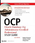 Ocp Oracle Database 11g Administrator Certified Professional Study Guide Exam 1z0 053