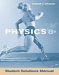 Student Solutions Manual to Accompany Physics 8th Edition