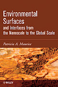 Environmental Surfaces and Interfaces from the Nanoscale to the Global Scale