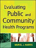 Evaluating Public & Community Health Programs