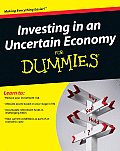 Investing in an Uncertain Economy for Dummies
