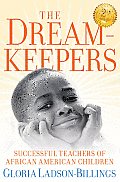 Dreamkeepers Successful Teachers of African American Children