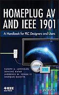 Homeplug AV and IEEE 1901: A Handbook for Plc Designers and Users