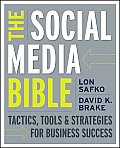Social Media Bible 1st Edition Tactics Tools & Strategies for Business Success