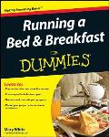 Running A Bed & Breakfast for Dummies