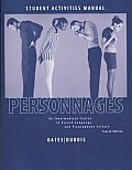 Personnages: Student Activities Manual: An Intermediate Course in French Language and Francophone Culture [With CD]