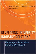 Developing University Industry Relations Pathways to Innovation from the West Coast