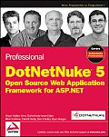 Professional DotNetNuke 5 Open Source Web Application Framework for ASP.Net